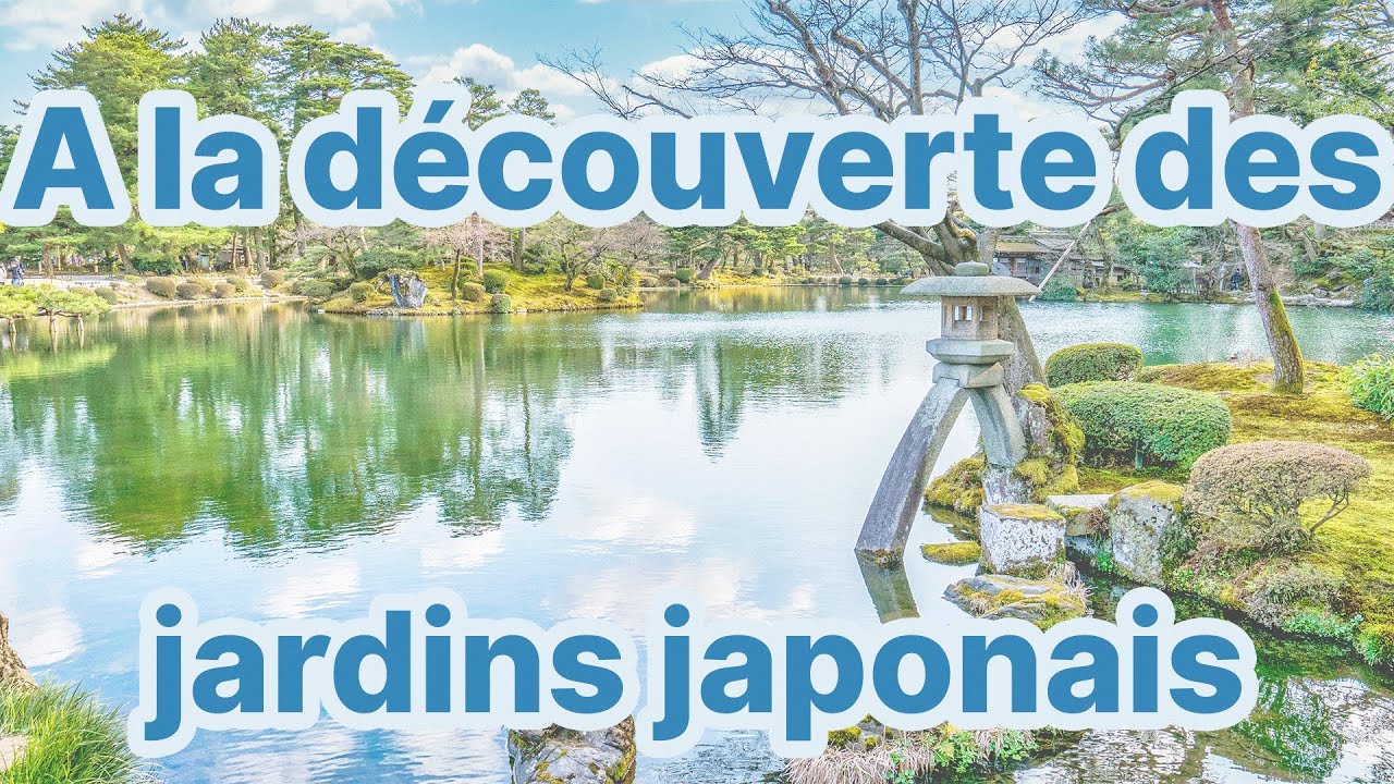 A la découverte des jardins japonais